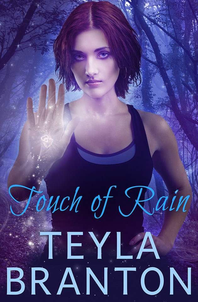 Touch of Rain by Teyla Branton
